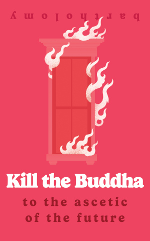 Kill the Buddha